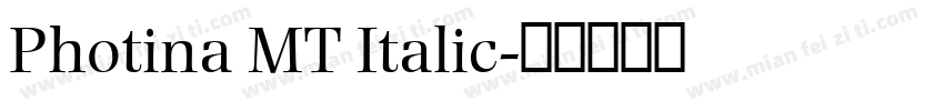 Photina MT Italic字体转换
